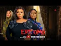 Download Lagu ERE OMO Yoruba Movie - WUMI TORIOLA, MIDE ABIODUN, OLAIYA IGWE, REMI SURUTU, MIMMY TEE, MUFASA