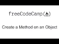 Create a Method on an Object - Object Oriented Programming