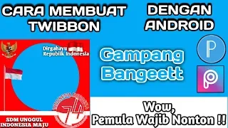 Download CARA MEMBUAT TWIBBON DENGAN ANDROID GAMPANG BANGET || DDHS Official MP3