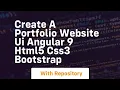 Create a portfolio website ui angular 9 html5 css3 bootstrap