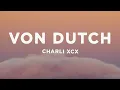 Charli XCX - Von dutch