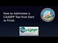 How to Administer a CAASPP Test from Start to Finish