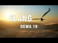Elang -Dewa 19 (Lirik )