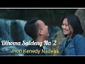 Download Lagu Dihoma Saleleng Na (2) - Jhon Kenedy Nadeak ( Official Music Video)