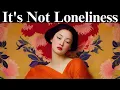 Download Lagu You're Not Lonely, You're Preparing For a Deeper Love - Carl Jung