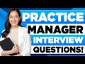 PRACTICE MANAGER INTERVIEW QUESTIONS AND ANSWERS How to Pass Practice Manager Interview Questions