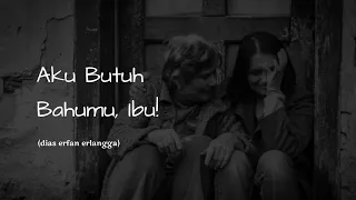 Download Musikalisasi puisi | Sajak Kita | Aku Butuh Bahumu, Ibu | Puisi Ibu Bikin Nangis MP3