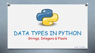 Python Data Types Understanding Strings Integers and Floats