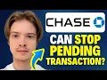 Can Chase Stop Pending Transaction