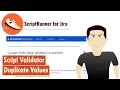ScriptRunner for Jira - Duplicate values