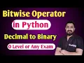 Bitwise Operator in Python o level computer course decimal to binary conversation