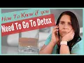When is Medical Detox for Alcohol Necessary