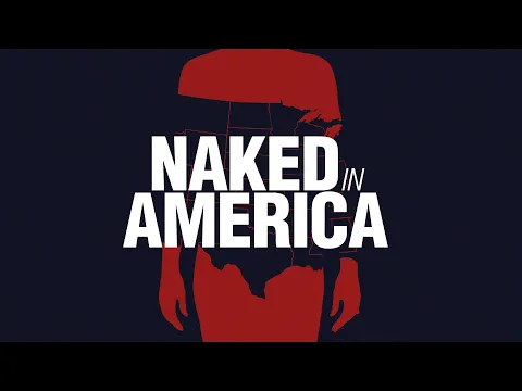 NAKED IN AMERICA TRAILER *Clean Version* (Documentary, USA, 2011)