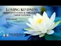 Guided Meditation for Loving Kindness Self-Compassion and Forgiveness