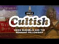 Cultish Gwen Shamblin The Remnant Fellowship Pt 2