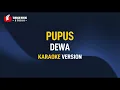 Download Lagu Dewa - PUPUS (Karaoke)