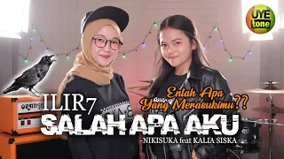 salah apa aku kalia siska feat nikisuka regga ska uye tone music video 