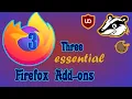 Three essential Add-ons for Mozilla Firefox