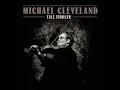 High Lonesome Sound (feat. The Travelin' McCourys) - Michael Cleveland