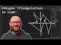 Polygon Triangulation 2 - Ear Clipping Implementation in Code