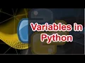 Python Tutorial for beginners What are Variables in Python