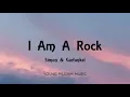 Simon & Garfunkel - I Am A Rock (Lyrics)