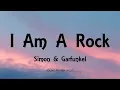 Download Lagu Simon \u0026 Garfunkel - I Am A Rock (Lyrics)