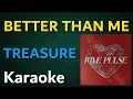 BETTER THAN ME – TREASURE | Karaoke (Instrumental with Lyrics) 🎤