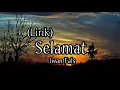 Download Lagu Iwan Fals - Selamat || (Lirik)