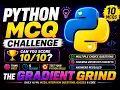 The Gradient Grind Python Series Episode 4 10 MCQs