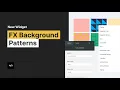 FX - Background Patterns Widget Tutorial by Without Code