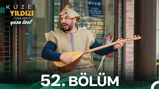 Kuzey Yıldızı İlk Aşk - Yaza Özel ☀️ 52. Bölüm