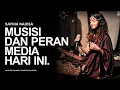 Download Lagu Musisi Dan Peran Media Hari Ini. - Safina Nadisa.