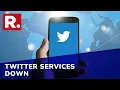 Twitter Suffers Major Outage Globally Users Face Trouble Logging In Twitter Down