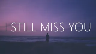 Axel Johansson - I Still Miss You (Lyrics)