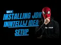 Java Development Setup for Beginners Install JDK IntelliJ IDEA Advanced Java Course