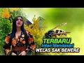 Download Lagu INTAN MANDASARI WELAS SAK BENERE #intanmandasari #aryasatria #umpomo 