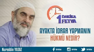 Ayakta idrar yapmanın hükmü nedir?