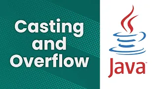 Casting a Primitive and Overflow Java Tutorial