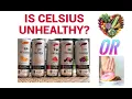 Is Celsius BAD for you The TRUTH