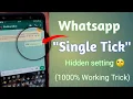 Download Lagu Whatsapp Single Tick Only | whatsapp par single tick kaise dikhaye 1000% Working trick 🔥