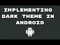 How to implement dark theme for your android application Android 10 and above