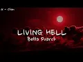 Download Lagu LIVING HELL - @bellapoarch  | FULL LYRICS
