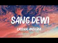 Download Lagu Lyodra, Andi Rianto - Sang Dewi (Lyrics/Lirik Lagu) Mix Lyrics 2023
