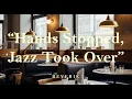 Download Lagu [Playlist] Chill Jazz Piano to Focus \u0026 Rest – My Hands Stopped While Working