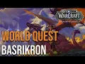 Basrikron World Quest - World of Warcraft Dragonflight