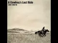 A Cowboy's Last Ride