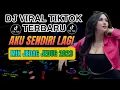 Download Lagu KOLEKSI DJ TERBARU VIRAL TIKTOK TERBARU | SENDIRI LAGI FULL BASS TANPA IKLAN DJ PALING ENAK SLOW