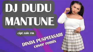 Download DJ DUDU MANTUNE - Dinda Puspitasari (Remix) By DJ Suhadi Official MP3