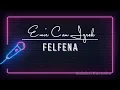 Emir Can İğrek - Felfena Karaoke
